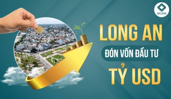 LONG AN ĐÓN VỐN TỶ USD THỊ TRƯỜNG BĐS DẬY SÓNG