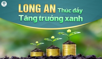 Long An thúc đẩy tăng trưởng xanh hướng đến phát triển bền vững