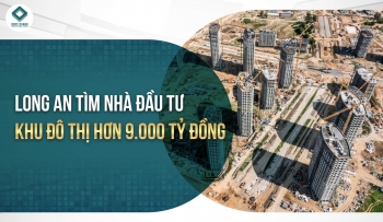 Long An tìm nhà đầu tư khu đô thị hơn 9000 tỷ đồng