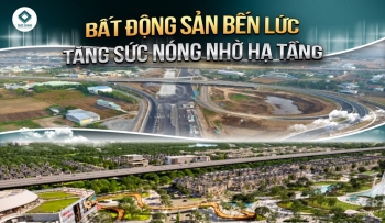 BẤT ĐỘNG SẢN BẾN LỨC TĂNG SỨC NÓNG NHỜ HẠ TẦNG