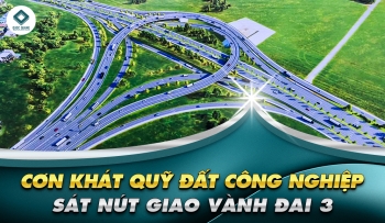 CƠN KHÁT QUỸ ĐẤT CÔNG NGHIỆP SÁT NÚT GIAO VÀNH ĐAI 3