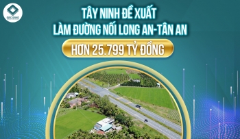 TÂY NINH ĐỀ XUẤT LÀM ĐƯỜNG NỐI LONG AN - TÂN AN HƠN 25.799 TỶ ĐỒNG