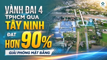 VÀNH ĐAI 4 TPHCM QUA TÂY NINH ĐẠT HƠN 90% GIẢI PHÓNG MẶT BẰNG