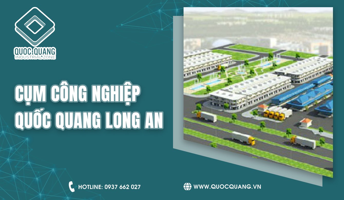 Cụm công nghiệp Quốc Quang Long An