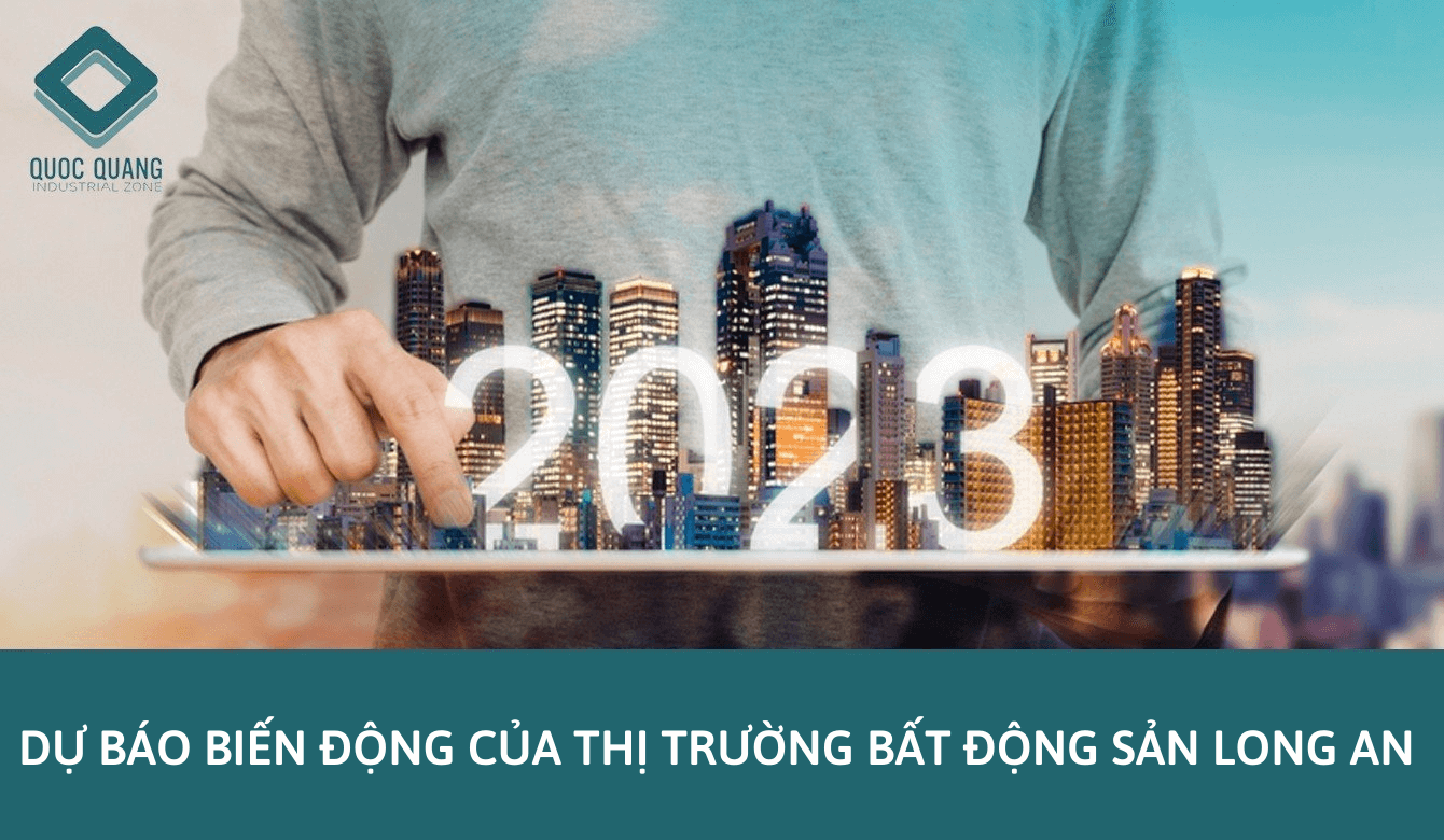 Dự báo biến động của thị trường bất động sản Long An